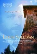 Смотреть фильм Луис Салливен: Борьба за американскую архитектуру / Louis Sullivan: the Struggle for American Architecture (2010) онлайн в хорошем качестве HDRip