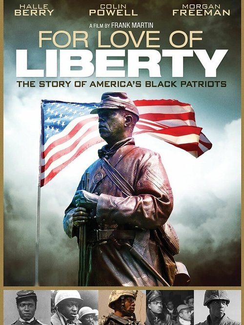 Любовь к свободе: История о чернокожих патриотах Америки / For Love of Liberty: The Story of America's Black Patriots