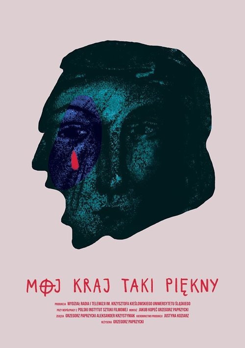 Смотреть фильм Mój kraj taki piekny (2019) онлайн в хорошем качестве HDRip