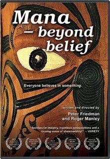 Смотреть фильм Мана: Больше, чем вера / Mana: Beyond Belief (2004) онлайн в хорошем качестве HDRip