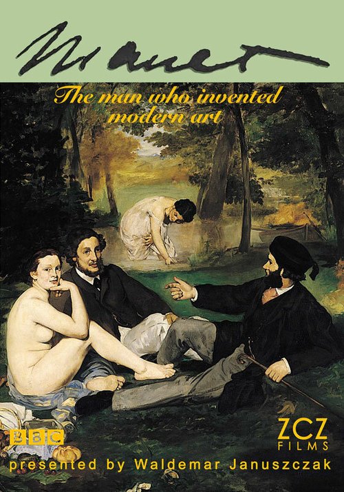 Мане — отец современного искусства / Manet: The Man Who Invented Modern Art