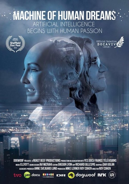 Смотреть фильм Машина человеческой мечты / Machine of Human Dreams (2016) онлайн в хорошем качестве CAMRip
