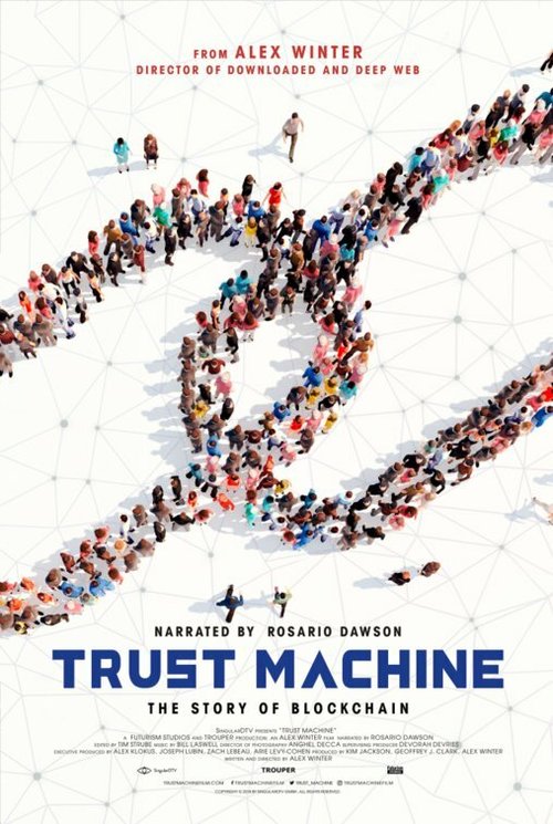 Смотреть фильм Машина доверия: Страсти по блокчейну / Trust Machine: The Story of Blockchain (2018) онлайн в хорошем качестве HDRip