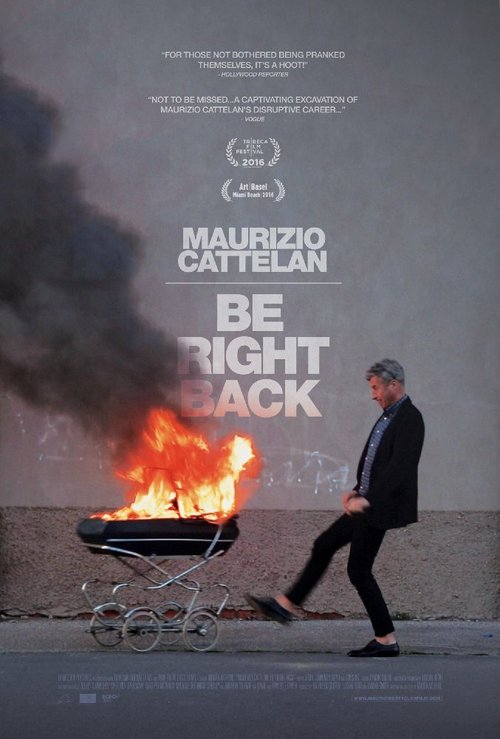 Смотреть фильм Маурицио Кателлан: Ушёл, скоро буду / Maurizio Cattelan: Be Right Back (2016) онлайн в хорошем качестве CAMRip