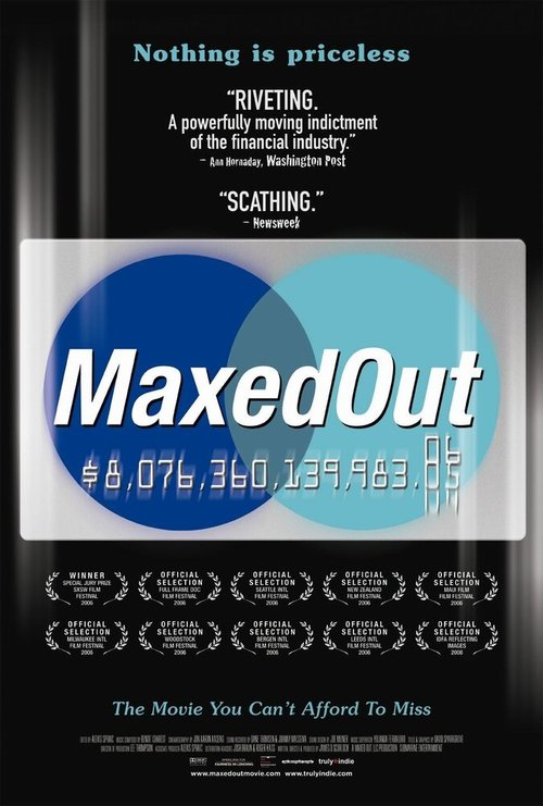 Смотреть фильм Maxed Out: Hard Times, Easy Credit and the Era of Predatory Lenders (2006) онлайн в хорошем качестве HDRip