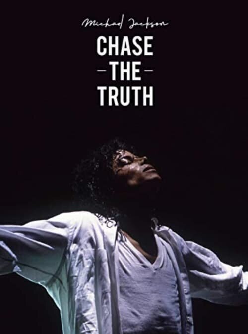 Смотреть фильм Майкл Джексон: В погоне за правдой / Michael Jackson: Chase the Truth (2019) онлайн в хорошем качестве HDRip