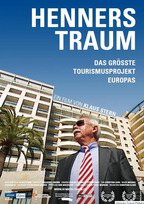 Смотреть фильм Мечта Хеннера / Henners Traum - Das größte Tourismusprojekt Europas (2008) онлайн в хорошем качестве HDRip