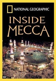 Смотреть фильм Мекка / Inside Mecca (2003) онлайн в хорошем качестве HDRip