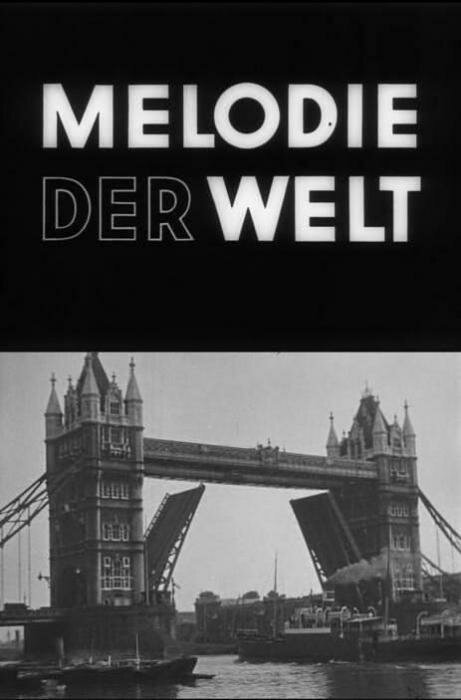 Смотреть фильм Мелодия мира / Melodie der Welt (1929) онлайн в хорошем качестве SATRip