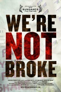 Смотреть фильм Мы не на мели / We're Not Broke (2012) онлайн в хорошем качестве HDRip