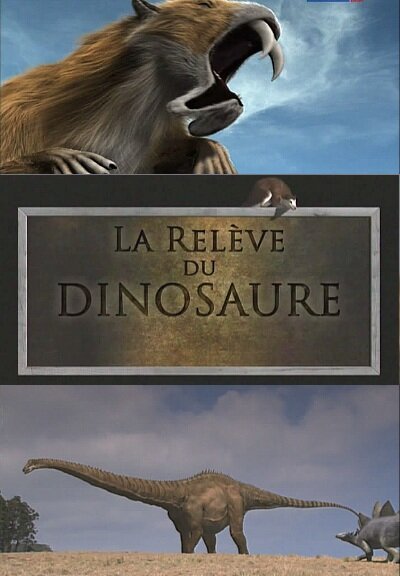 Смотреть фильм Мир после динозавров / La relève du dinosaure (2010) онлайн 
