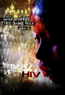 Смотреть фильм Miss HIV (2007) онлайн в хорошем качестве HDRip