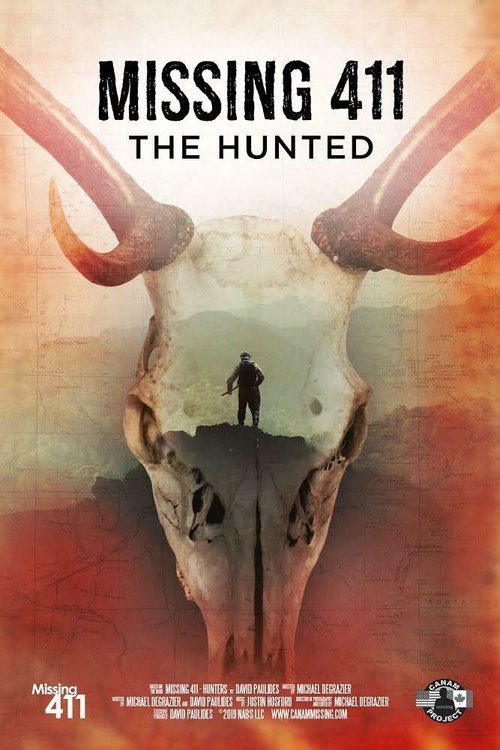Смотреть фильм Missing 411: The Hunted (2019) онлайн в хорошем качестве HDRip
