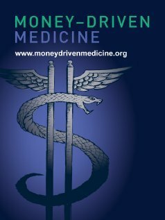 Смотреть фильм Money Driven Medicine (2009) онлайн в хорошем качестве HDRip