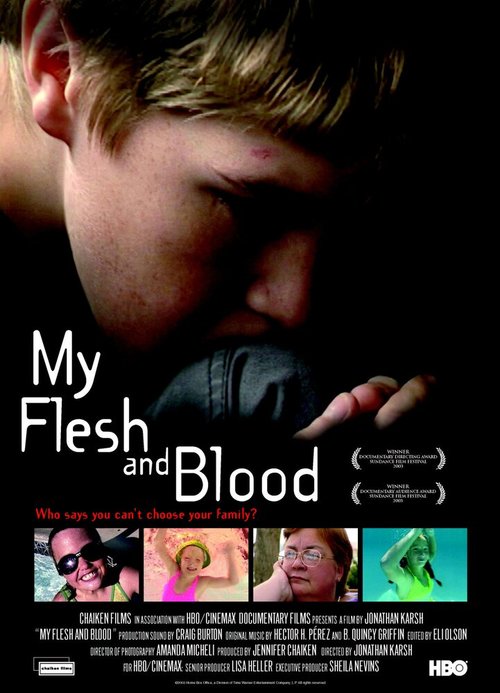 Смотреть фильм Моя плоть и кровь / My Flesh and Blood (2003) онлайн в хорошем качестве HDRip