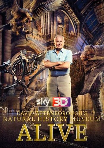 Смотреть фильм Музей естественной истории с Дэвидом Аттенборо / David Attenborough's Natural History Museum Alive (2014) онлайн в хорошем качестве HDRip