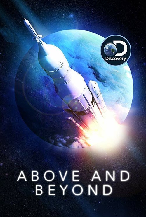 Смотреть фильм NASA: 60 лет в космосе / Above and Beyond: NASA's Journey to Tomorrow (2018) онлайн в хорошем качестве HDRip