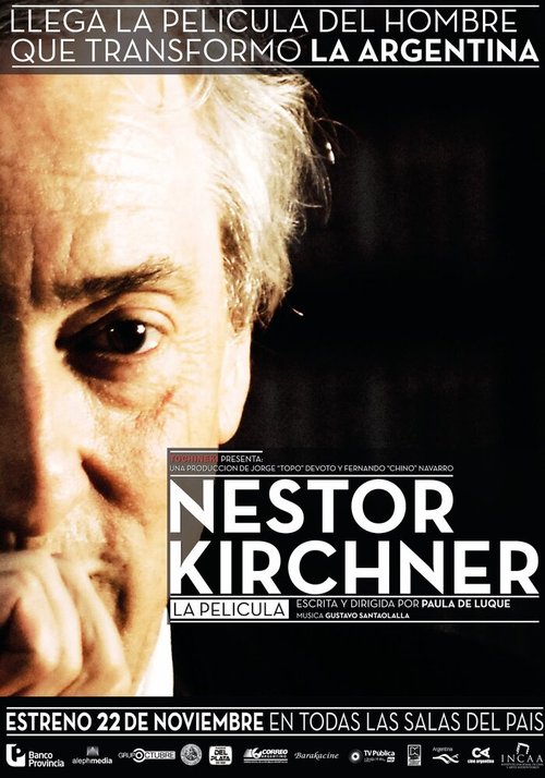 Смотреть фильм Нестор Киршнер. Фильм / Néstor Kirchner, la película (2012) онлайн в хорошем качестве HDRip