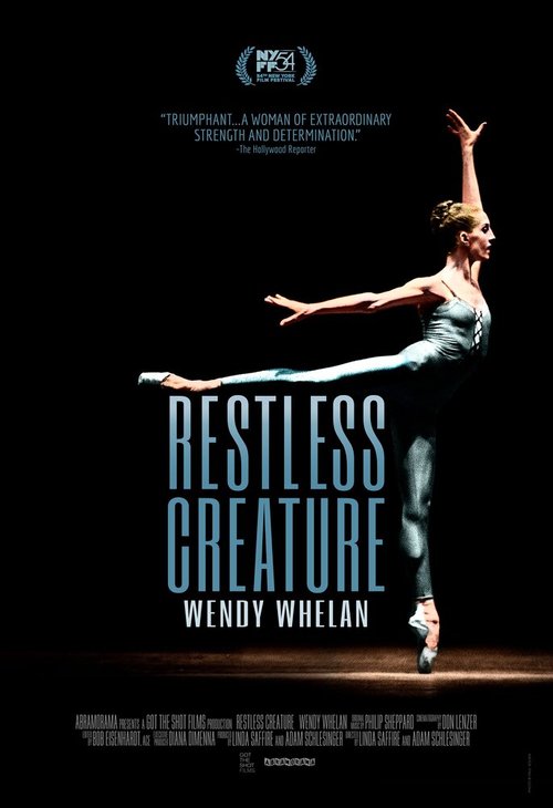 Смотреть фильм Неугомонная: Венди Уэлан / Restless Creature: Wendy Whelan (2016) онлайн в хорошем качестве CAMRip