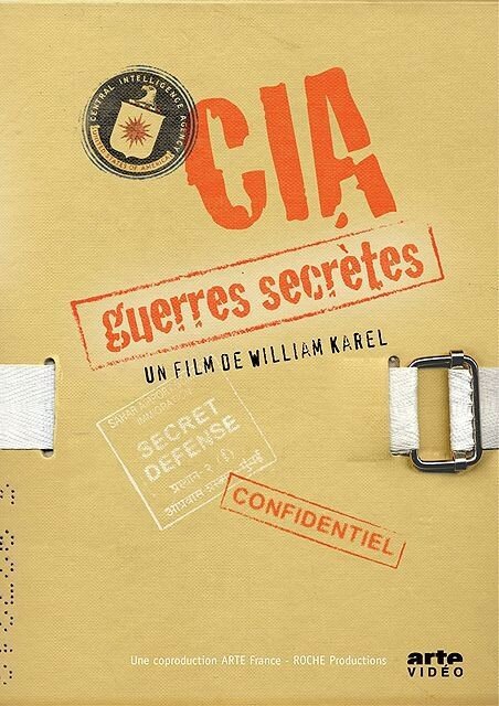 Смотреть фильм Невидимые войны ЦРУ / CIA: Guerres secrètes (2003) онлайн в хорошем качестве HDRip