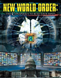 Смотреть фильм New World Order: The Conspiracy to Rule Your Mind (2013) онлайн в хорошем качестве HDRip