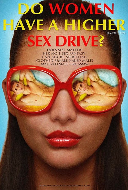 Смотреть фильм Низкое ли либидо у женщин? / Do Women Have A Higher Sex Drive? (2018) онлайн в хорошем качестве HDRip