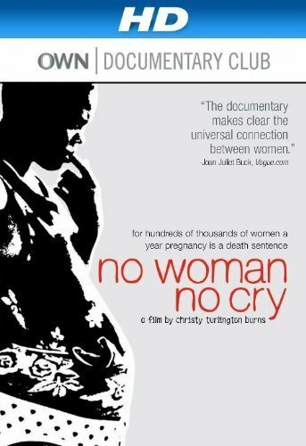 Смотреть фильм No Woman, No Cry (2010) онлайн в хорошем качестве HDRip