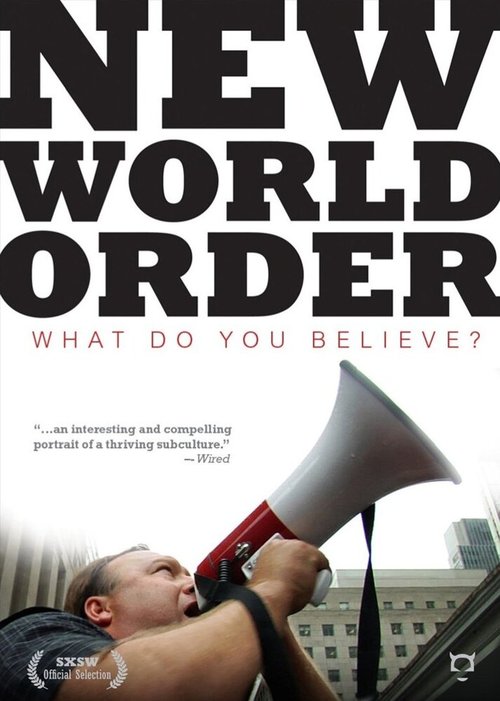 Смотреть фильм Новый мировой порядок / New World Order (2009) онлайн в хорошем качестве HDRip