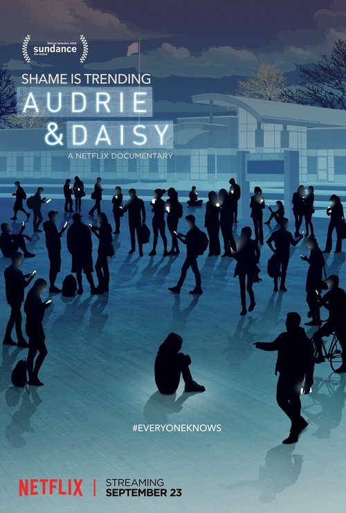 Смотреть фильм Одри и Дейзи / Audrie & Daisy (2016) онлайн в хорошем качестве CAMRip