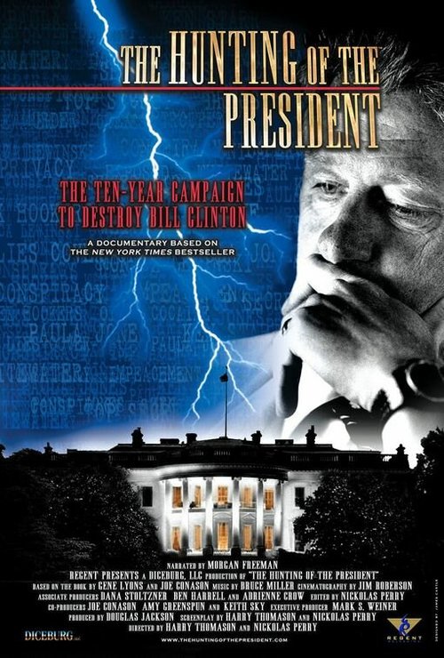 Смотреть фильм Охота на президента / The Hunting of the President (2004) онлайн в хорошем качестве HDRip