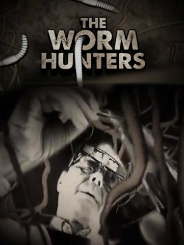 Смотреть фильм Охотники на дождевых червей / The Worm Hunters (2011) онлайн в хорошем качестве HDRip