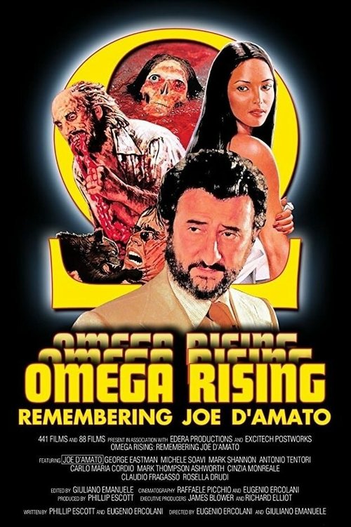 Смотреть фильм Omega Rising: Remembering Joe D'Amato (2017) онлайн в хорошем качестве HDRip