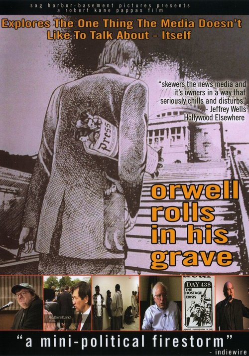 Смотреть фильм Orwell Rolls in His Grave (2003) онлайн в хорошем качестве HDRip