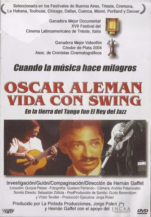 Смотреть фильм Oscar Alemán, vida con swing (2002) онлайн в хорошем качестве HDRip