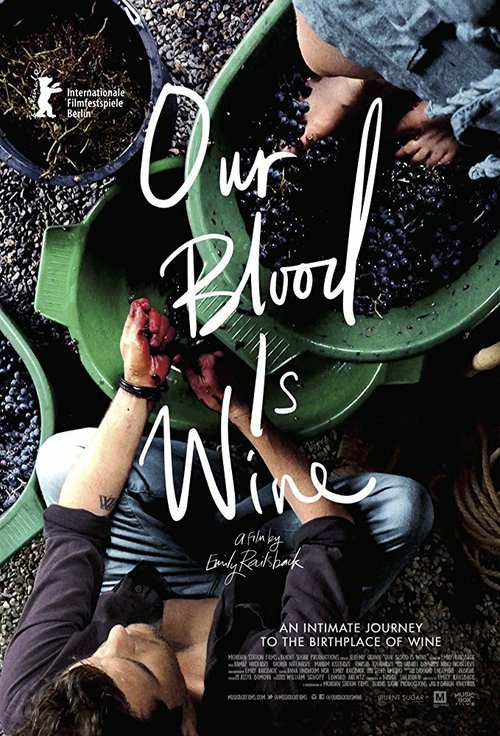 Смотреть фильм Our Blood Is Wine (2018) онлайн в хорошем качестве HDRip