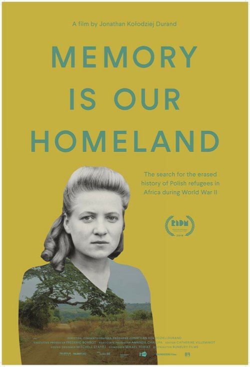 Смотреть фильм Память — это наша родина / Memory Is Our Homeland (2019) онлайн в хорошем качестве HDRip