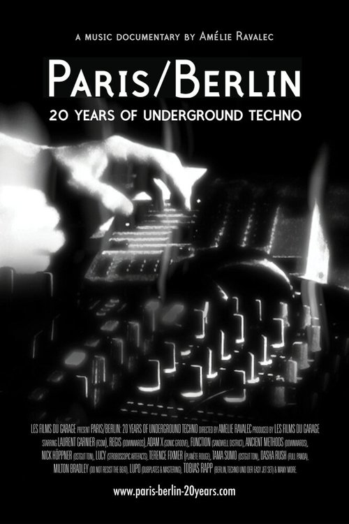 Смотреть фильм Paris/Berlin: 20 Years of Underground Techno (2012) онлайн в хорошем качестве HDRip