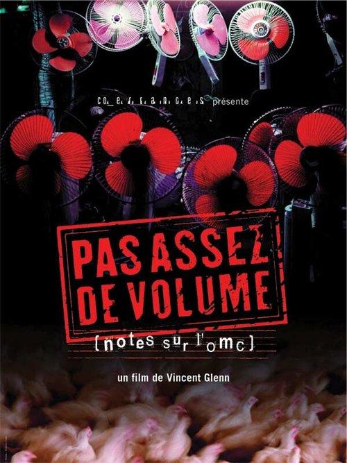Смотреть фильм Pas assez de volume! - Notes sur l'OMC (2004) онлайн в хорошем качестве HDRip