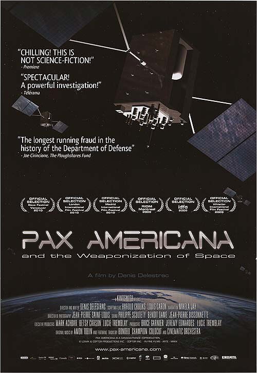 Смотреть фильм Pax Americana and the Weaponization of Space (2009) онлайн в хорошем качестве HDRip