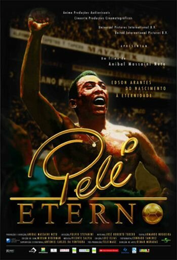 Смотреть фильм Пеле навсегда / Pelé Eterno (2004) онлайн в хорошем качестве HDRip