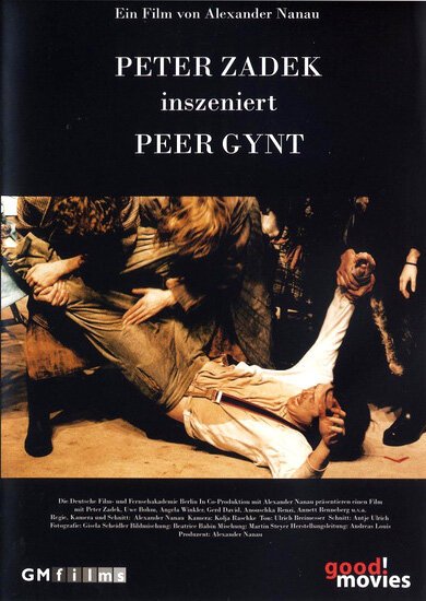 Смотреть фильм Петер Цадек инсценирует «Пера Гюнта» / Peter Zadek inszeniert Peer Gynt (2006) онлайн в хорошем качестве HDRip
