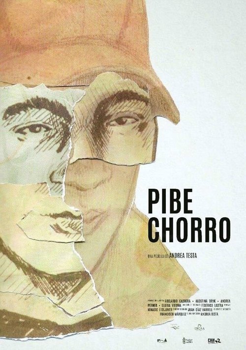 Смотреть фильм Pibe Chorro (2016) онлайн в хорошем качестве CAMRip