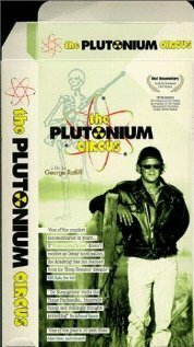 Смотреть фильм Plutonium Circus (1994) онлайн 