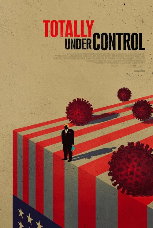 Смотреть фильм Под полным контролем / Totally Under Control (2020) онлайн в хорошем качестве HDRip