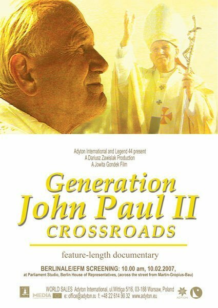 Смотреть фильм Поколение Иоанна Павла II: На распутье / Generation John Paul II: Crossroads (2007) онлайн в хорошем качестве HDRip