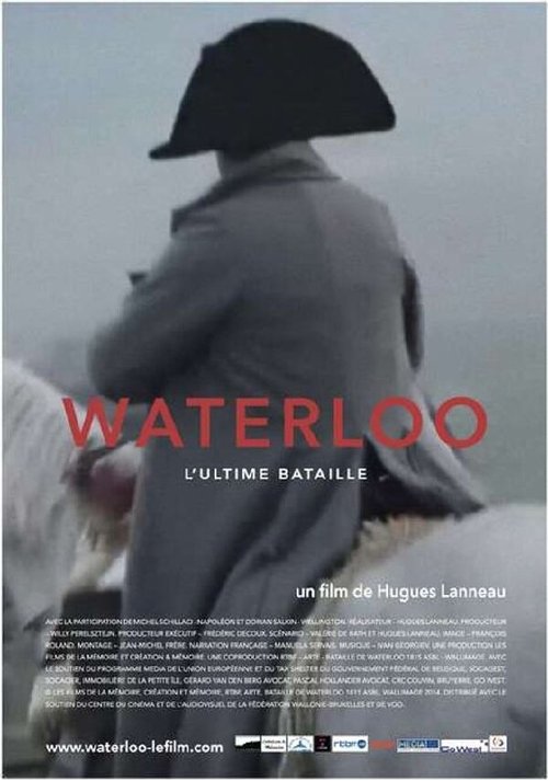 Смотреть фильм Последняя битва / Waterloo, l'ultime bataille (2015) онлайн в хорошем качестве HDRip