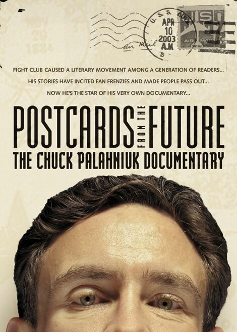 Смотреть фильм Postcards from the Future: The Chuck Palahniuk Documentary (2003) онлайн в хорошем качестве HDRip