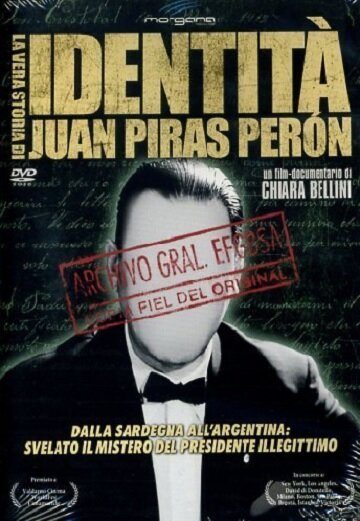Правдивая история Хуана Пираса Перона / Identità - La vera storia di Juan Piras Perón