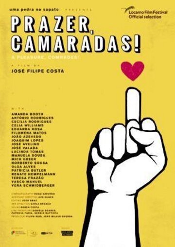 Смотреть фильм Prazer, Camaradas! (2019) онлайн в хорошем качестве HDRip