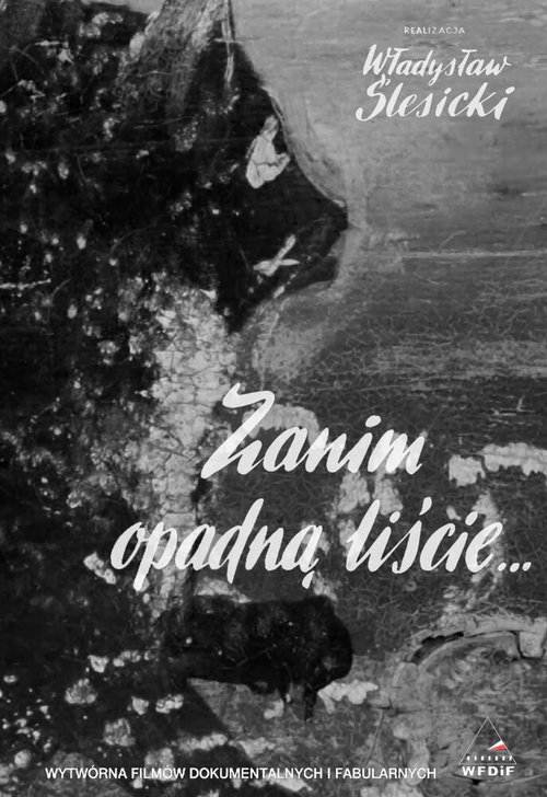 Смотреть фильм Прежде чем опадут листья / Zanim opadna liscie... (1964) онлайн в хорошем качестве SATRip